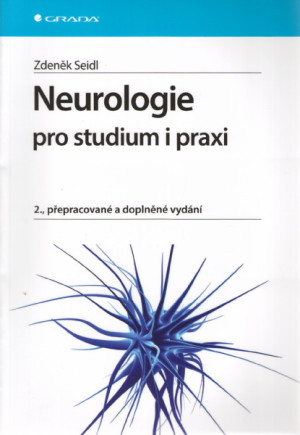 Neurologie pro studium i praxi