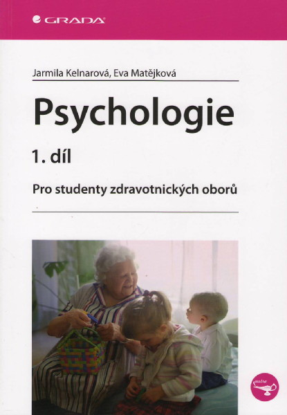 Psychologie 1.díl pro studenty zdravotnických oborů