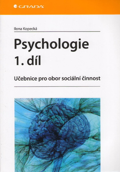 Psychologie 1.díl, učebnice pro obor sociální činnost