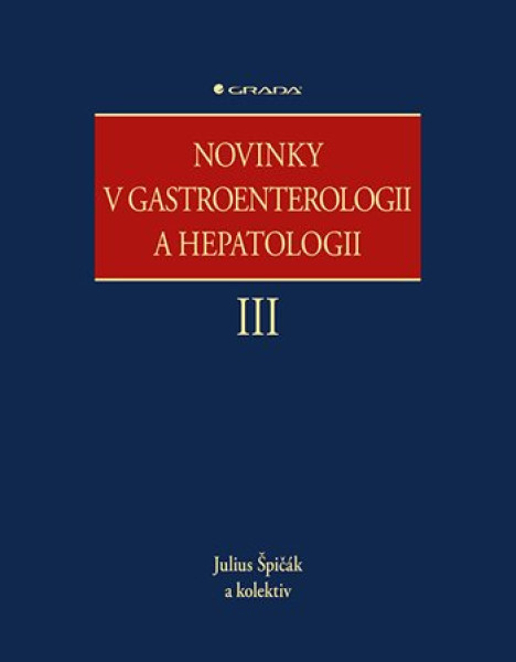 Novinky v gastroenterologii a hepatologii III.