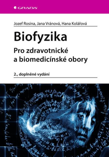 Biofyzika - pro zdravotnické a biomedicínské obory