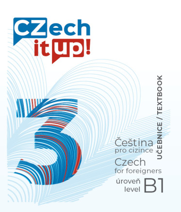 Czech it UP! 3 ( B1, učebnice )