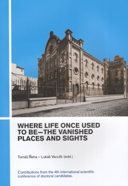 Where life once used to be - the vanished places and sights