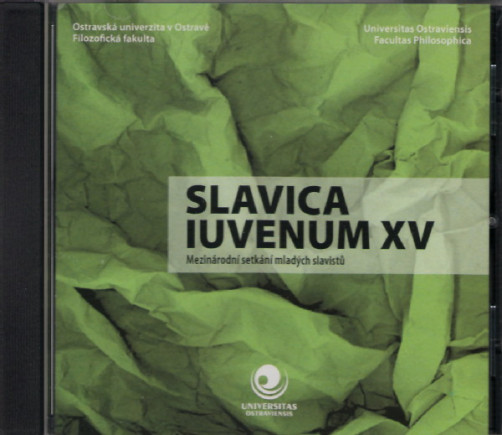 Slavica Iuvenum 2014, XV. mezinárodní setkání mladých slavistů na CD