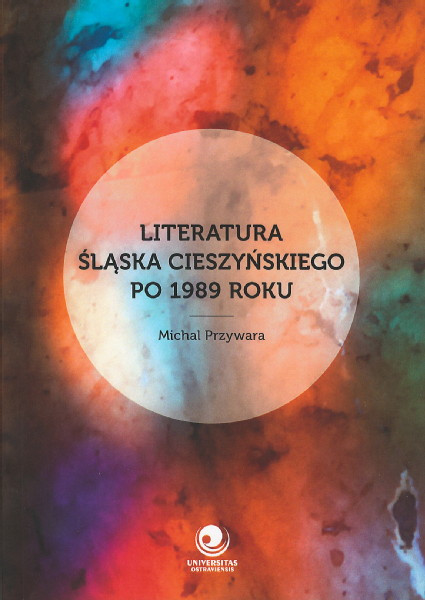Literatura Ślaska Cieszyńskiego po 1989 roku