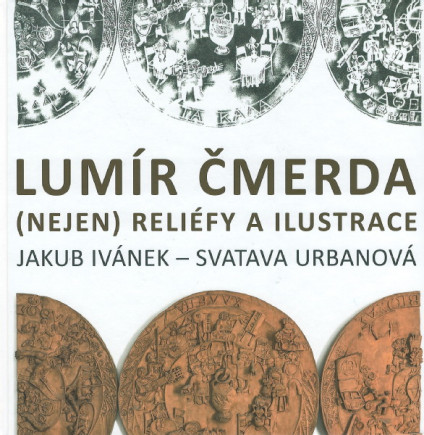 Lumír Čmerda - (nejen) reliéfy a ilustrace
