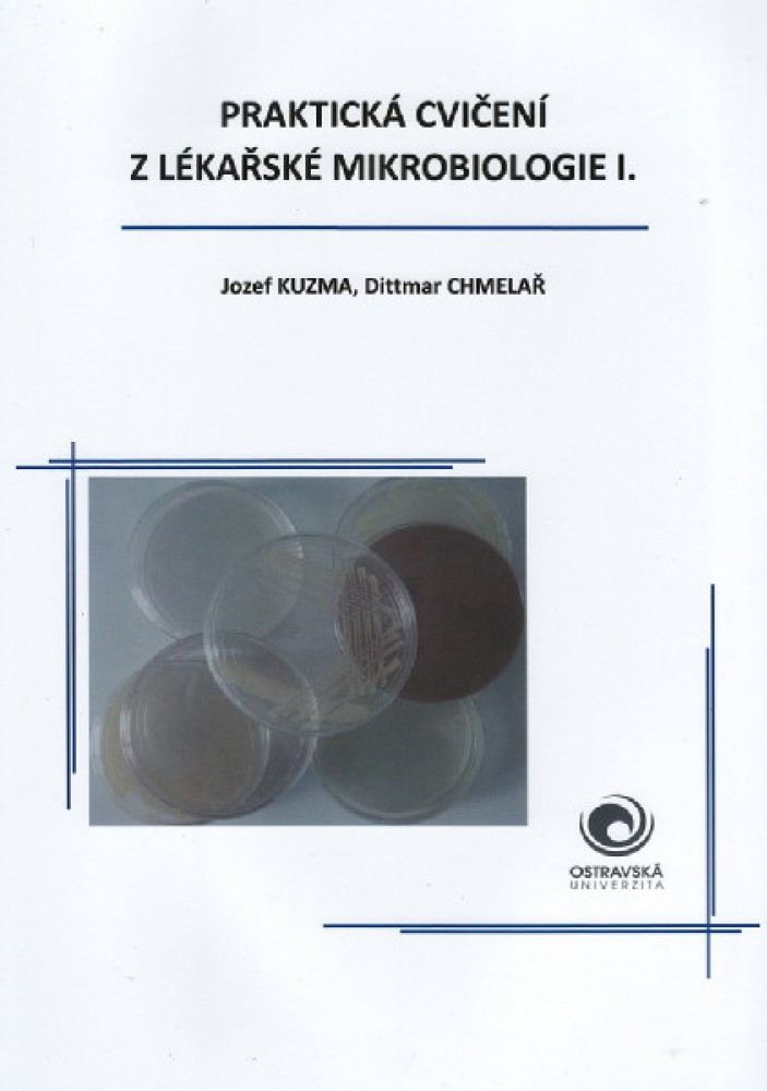 Praktická cvičení z lékařské mikrobiologie I.