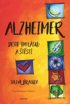 Alzheimer - Dejte jim lásku a štěstí