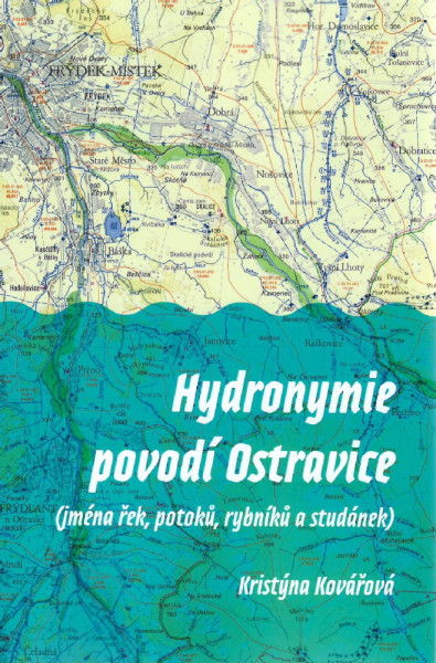Hydronymie povodí Ostravice (jména řek, potoků, rybníků a studánek)