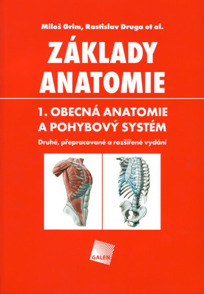 Základy anatomie, 1. Obecná anatomie a pohybový systém