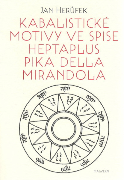 Kabalistické motivy ve spise Heptaplus Pika Della Mirandola