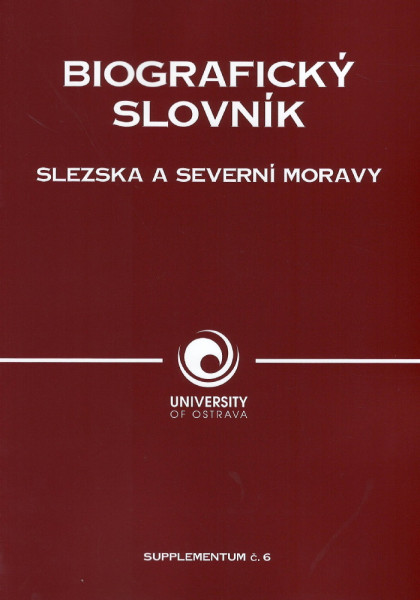 Biografický slovník Slezska a severní Moravy. Supplementum č.6
