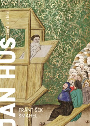 Jan Hus. Život a dílo