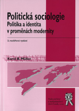 Politická sociologie. Politika a identita v proměnách modernity