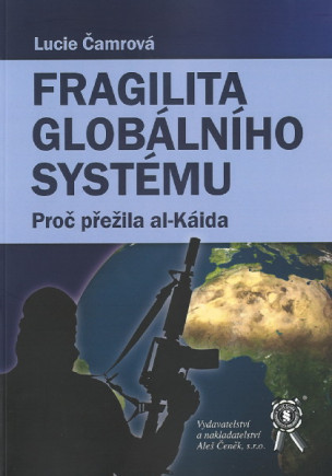 Fragilita globálního systému. Proč přežila al-Káida