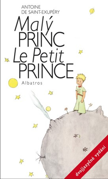 Malý princ  - Le Petit Prince - dvojjazyčné vydání