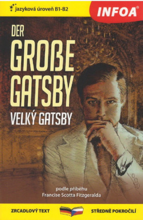 Der Große Gatsby/Velký Gatsby - zrcadlová četba pro středně pokročilé