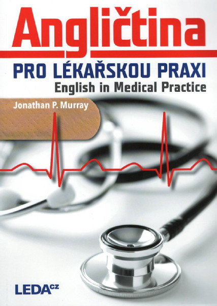 Angličtina pro lékařskou praxi / English in Medical Practice