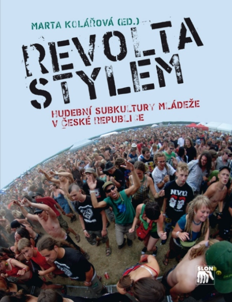 Revolta stylem Hudební subkultury mládeže v České republice