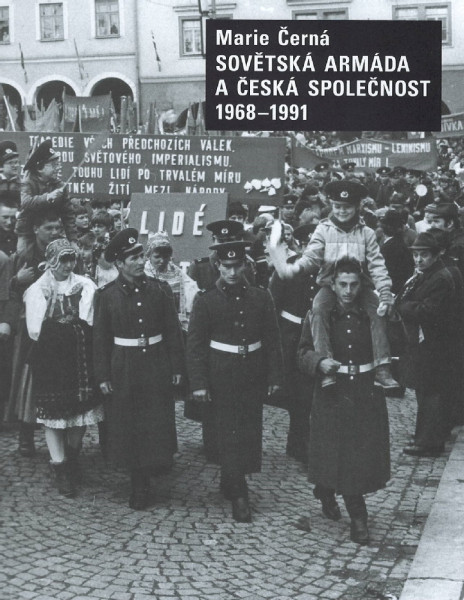 Sovětská armáda a česká společnost 1968-1991