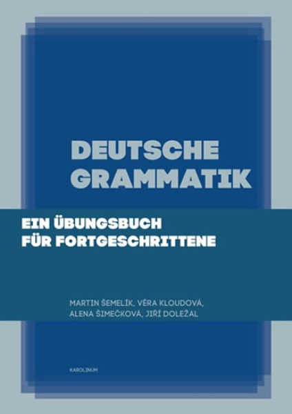 Deutsche Grammatik: Ein Übungsbuch für Fortgeschrittene