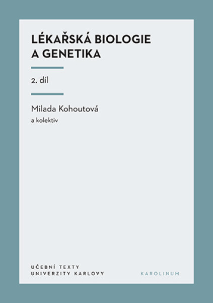 Lékařská biologie a genetika: 2. díl