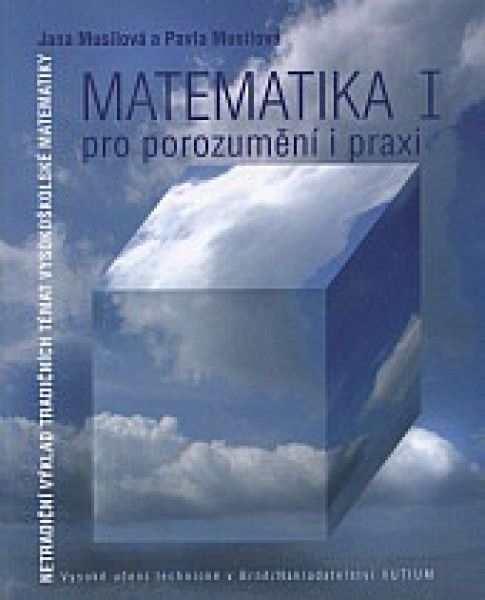 Matematika I pro porozumění i praxi