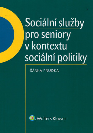 Sociální služby pro seniory v kontextu sociální politiky
