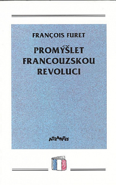 Promýšlet francouzskou revoluci