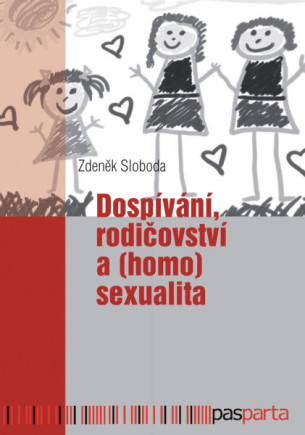 Dospívání, rodičovství a (homo)sexualita