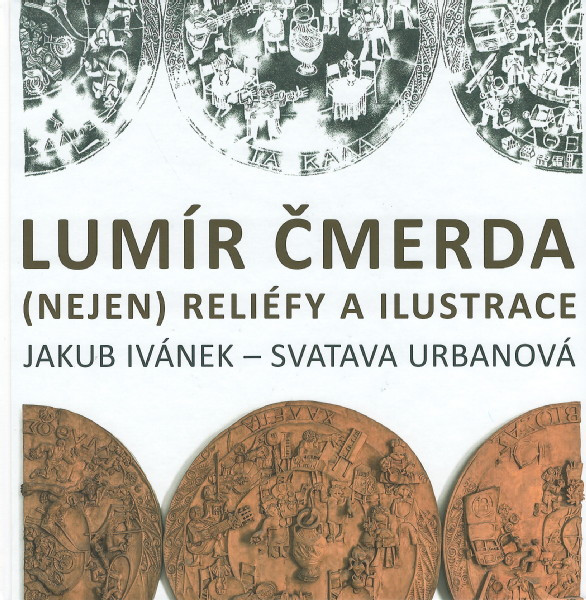 Lumír Čmerda (nejen) reliéfy a ilustrace