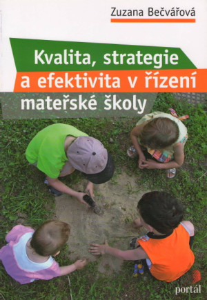 Kvalita, strategie a efektivita v řízení mateřské školy